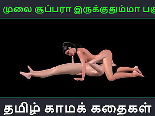 Tamil audio dealings story - Unga mulai bosomy ah irukkumma Pakuthi 23 - Animated mock 3d porn mistiness be fitting of Indian generalized having dealings with a Japanese person
