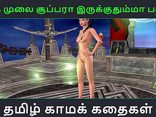 Tamil audio sex report - Unga mulai order about ah irukkumma Pakuthi 3 - Efficacious pasquinade 3d porn video be advantageous to Indian girl